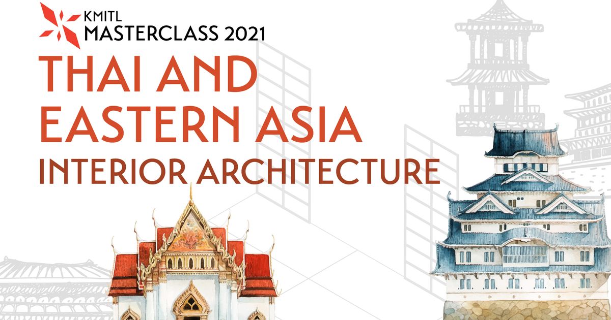 THAI AND EASTERN ASIA INTERIOR ARCHITECTURE | KMITL Learning Intelligence X
