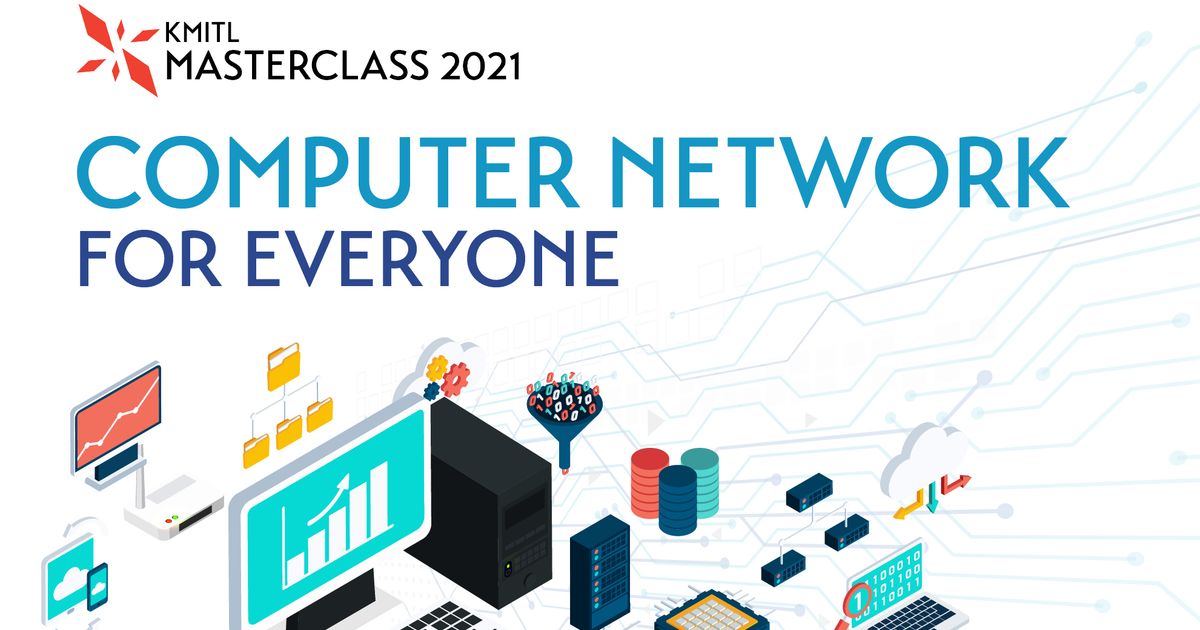 COMPUTER NETWORK FOR EVERYONE | KMITL Learning Intelligence X